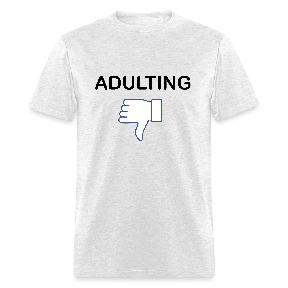 Adulting - Unisex Classic T-Shirt - light heather gray