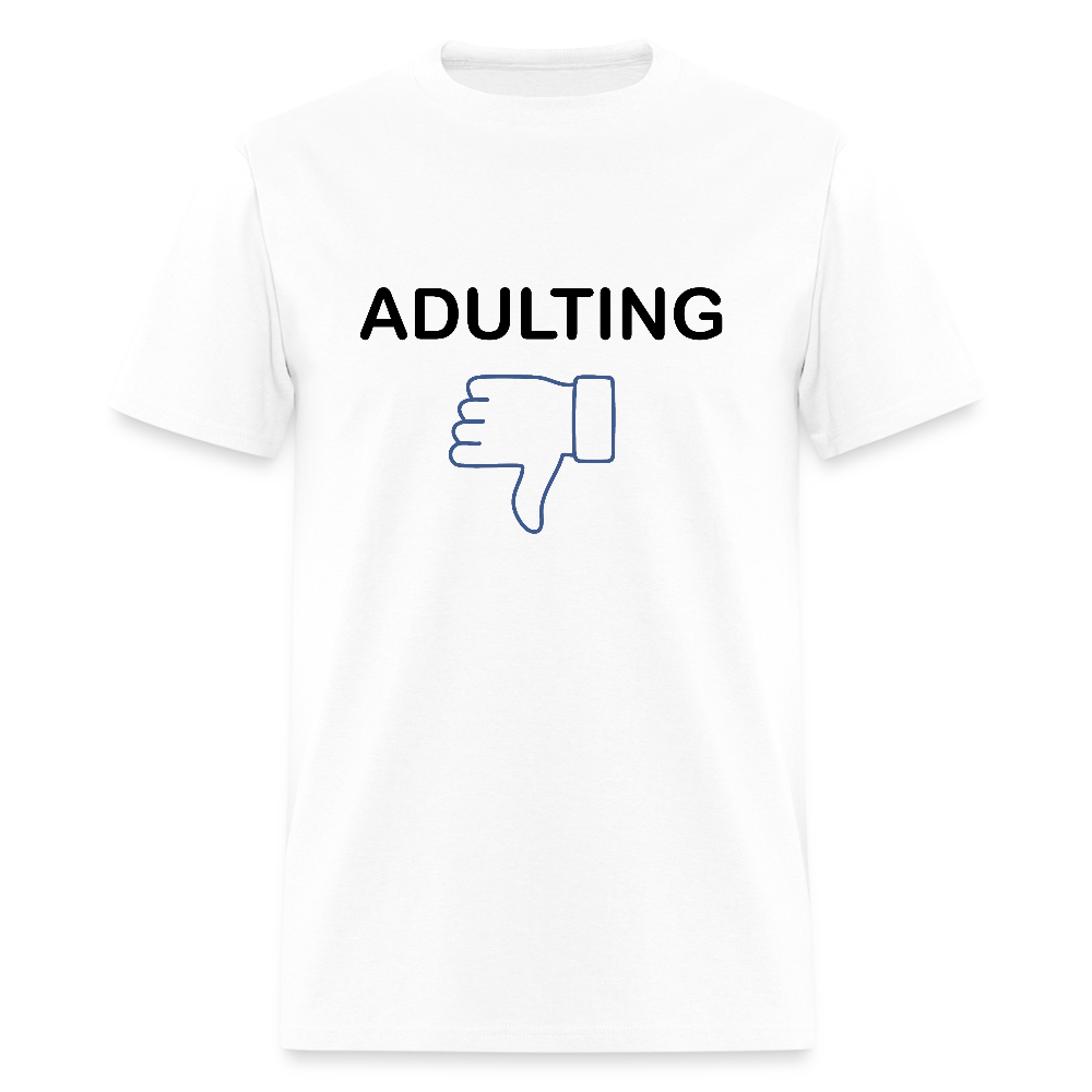 Adulting - Unisex Classic T-Shirt - white