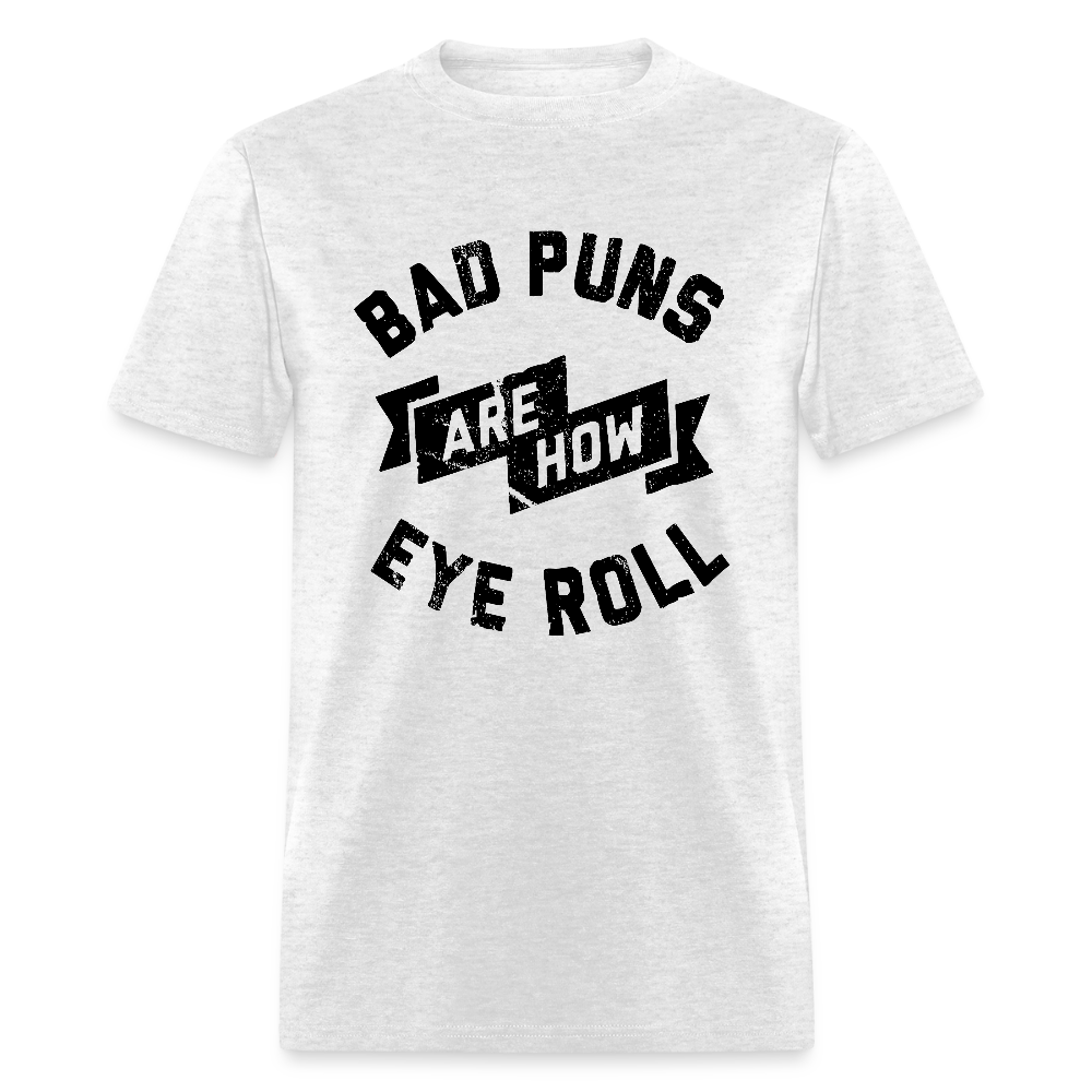 Bad Puns - Unisex Classic T-Shirt - light heather gray