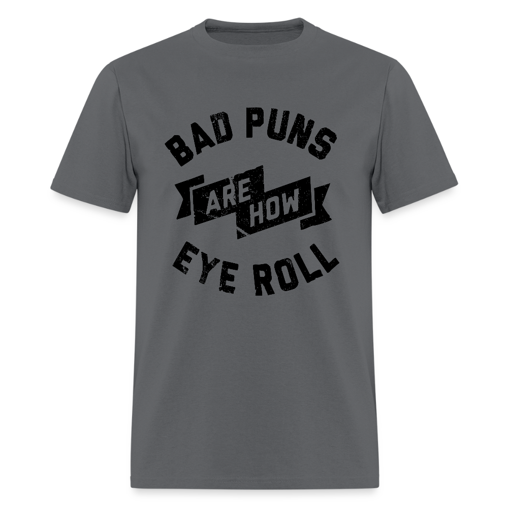 Bad Puns - Unisex Classic T-Shirt - charcoal