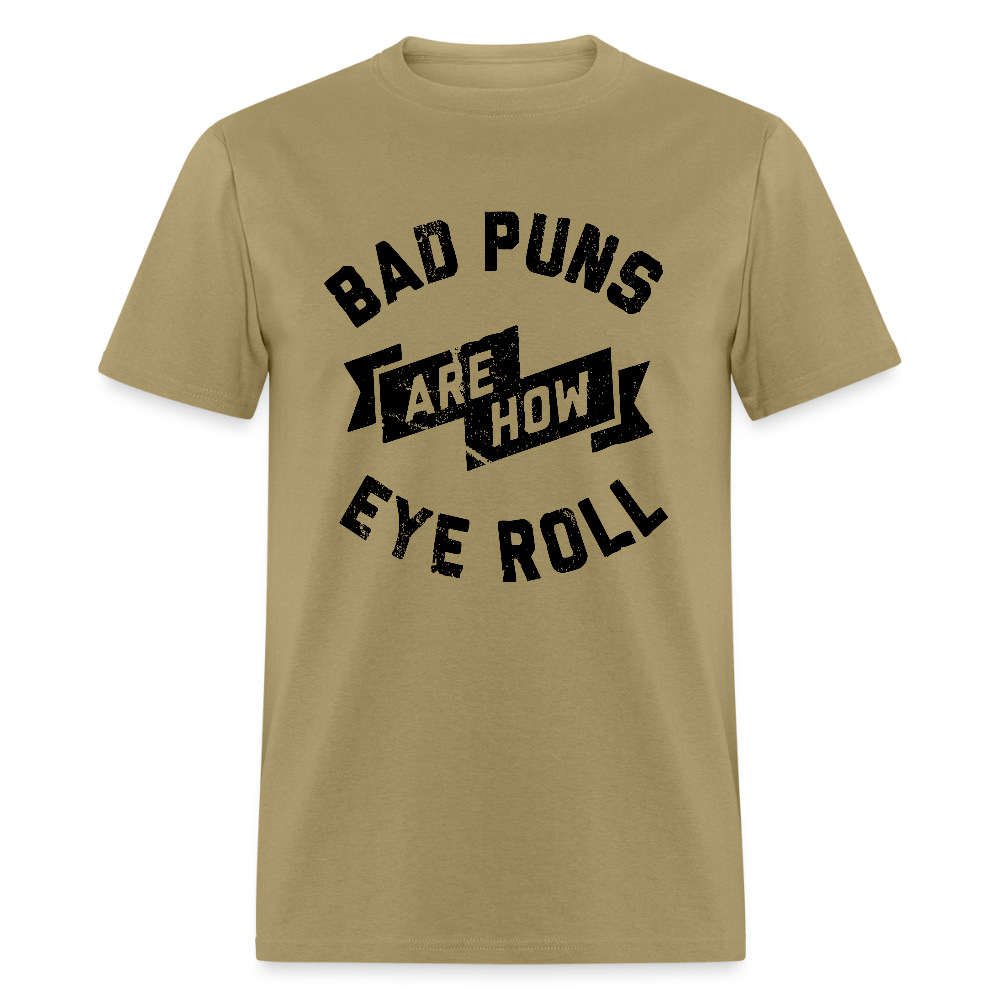 Bad Puns - Unisex Classic T-Shirt - khaki