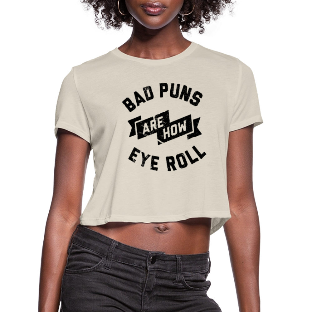 Bad Puns - Women's Cropped T-Shirt - dust