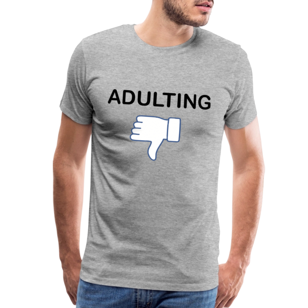 Adulting - Men's Premium T-Shirt - heather gray