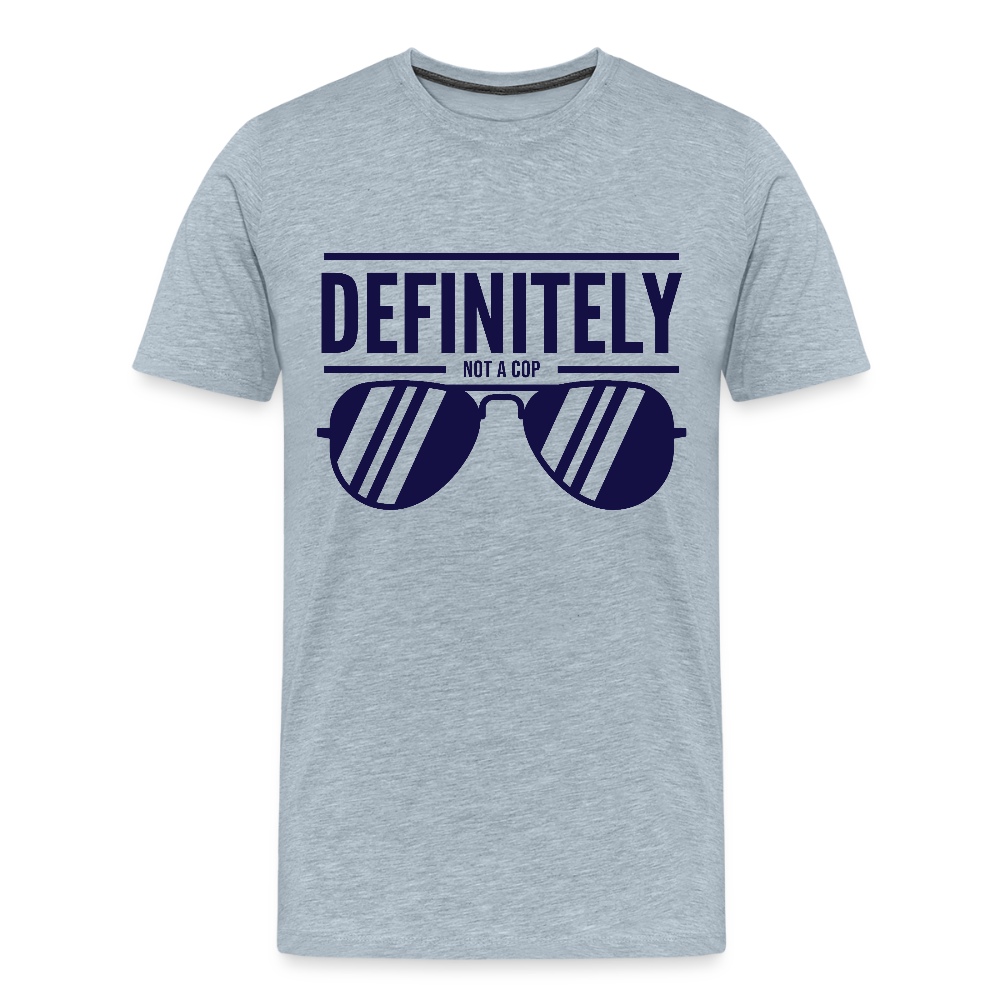 NOT A COP - Men's Premium T-Shirt - heather ice blue