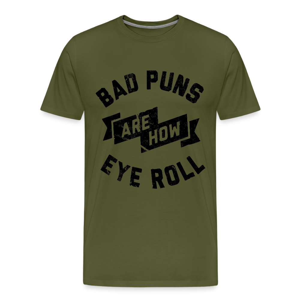 Bad Puns - Men's Premium T-Shirt - olive green
