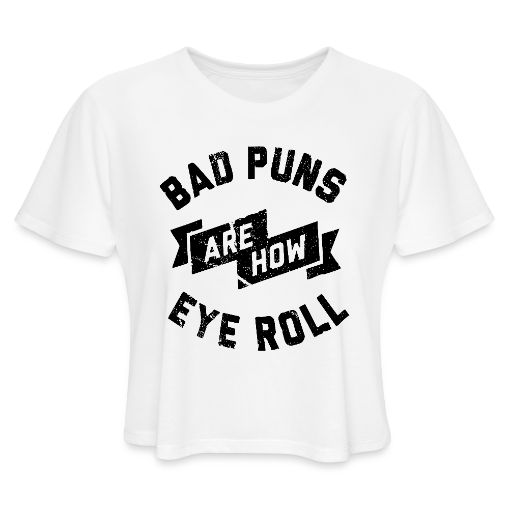 Bad Puns - Women's Cropped T-Shirt - white