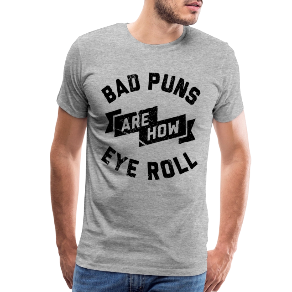 Bad Puns - Men's Premium T-Shirt - heather gray