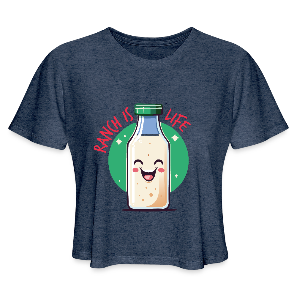 Ranch is Life Women's Cropped T-Shirt - heather navy