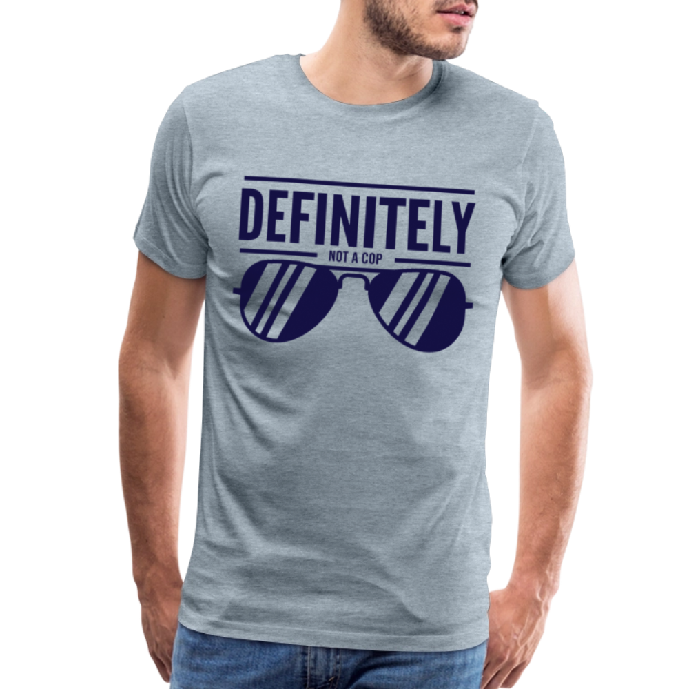 NOT A COP - Men's Premium T-Shirt - heather ice blue