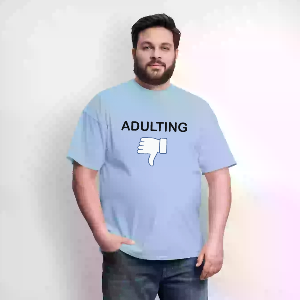 Adulting - Unisex Classic T-Shirt - powder blue