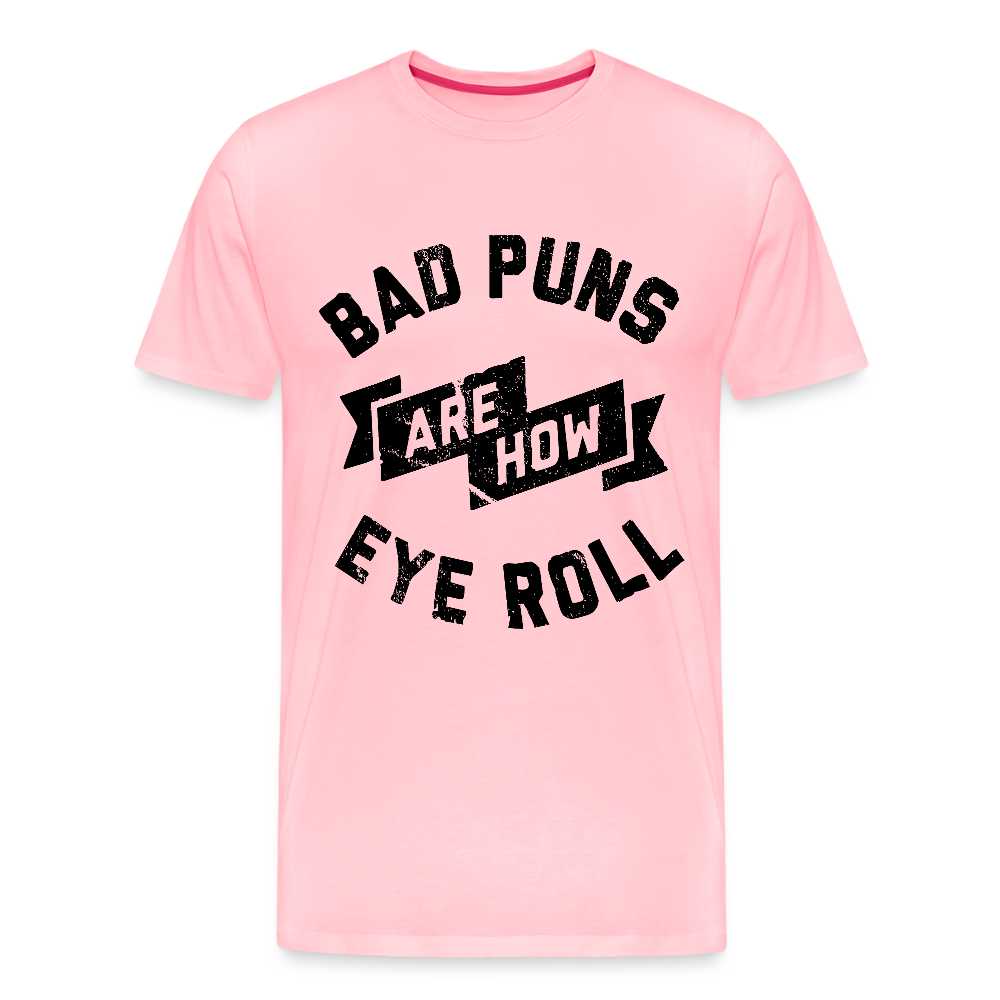 Bad Puns - Men's Premium T-Shirt - pink