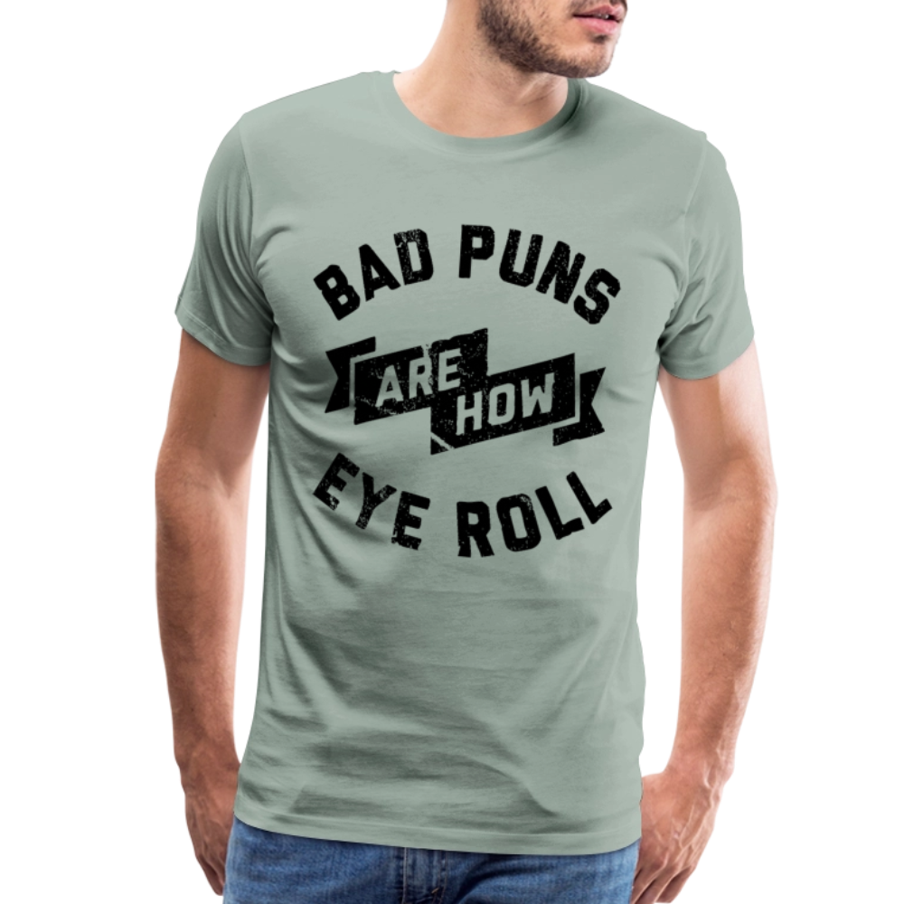 Bad Puns - Men's Premium T-Shirt - steel green